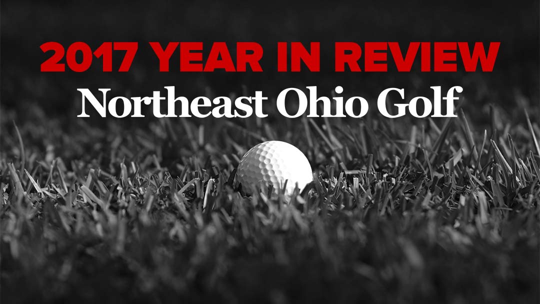 Northeast Ohio Golf 2017 Year in Review