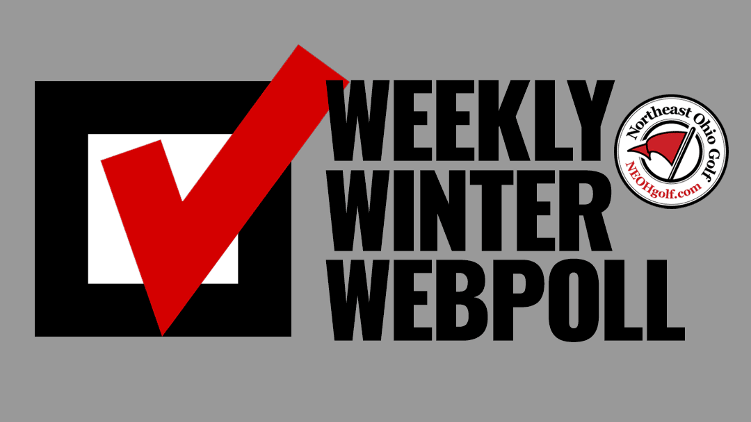 Northeast Ohio Golf Weekly Winter Webpoll